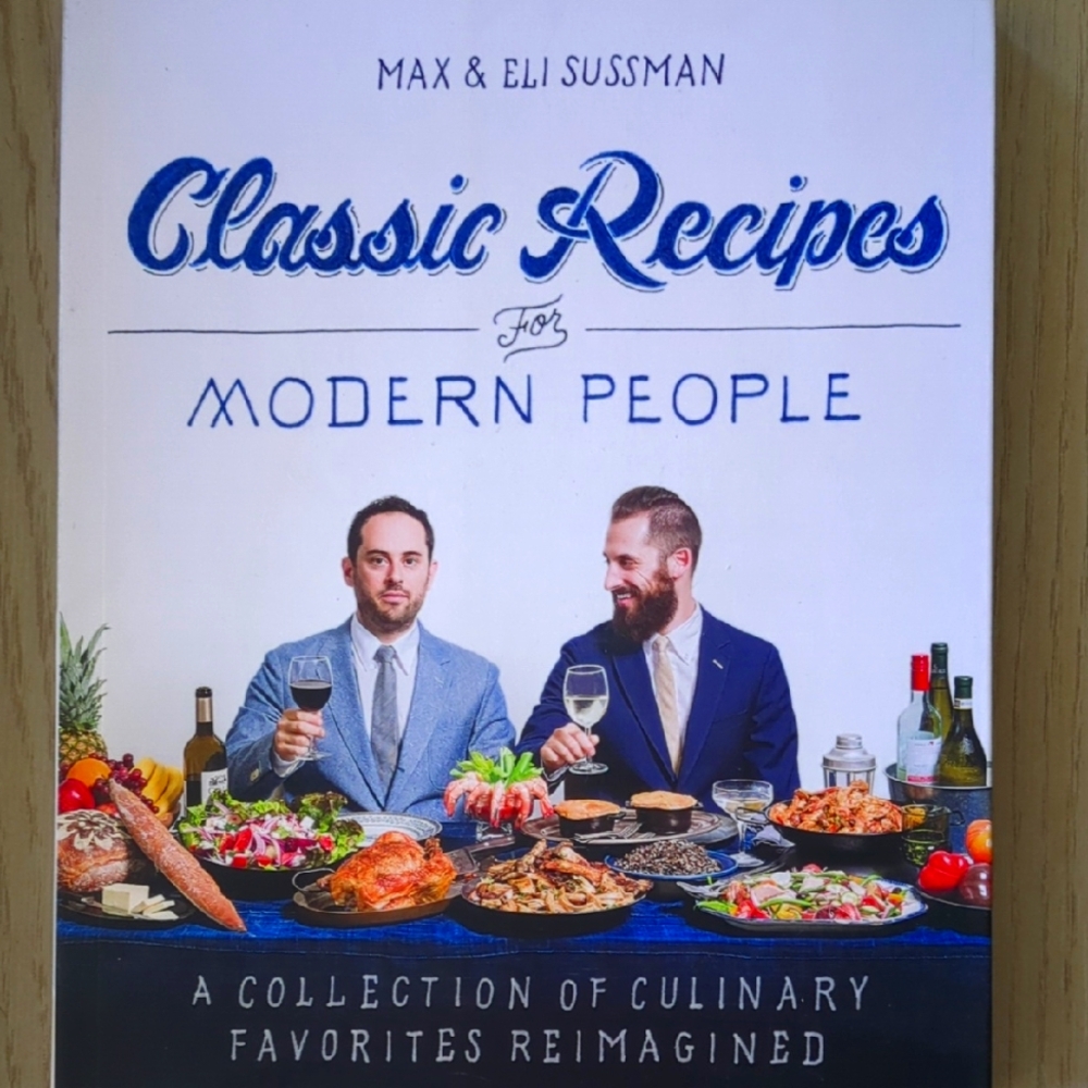 Classic Recipes for Modern People Cookbook  Max & Eli Sussman